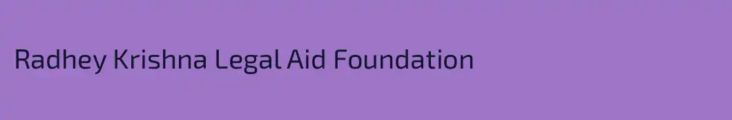Radhey Krishna Legal Aid Foundation